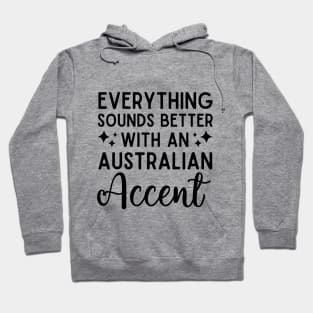 Australian accent woman or girl female australia accent Hoodie